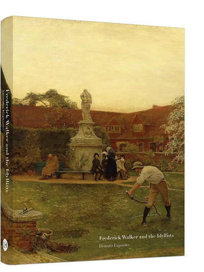 Cover image for Frederick Walker and the Idyllists, isbn: 9781848221628