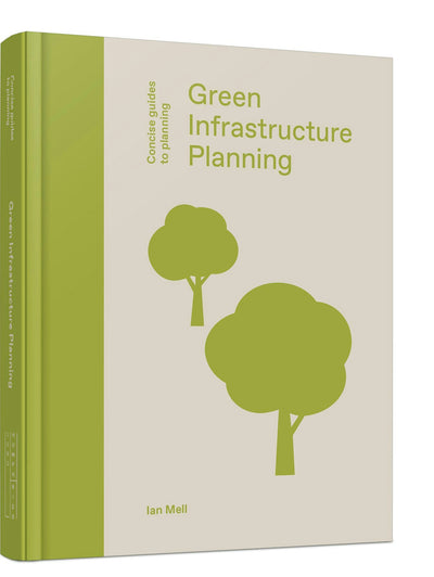 Cover image for Green Infrastructure Planning, isbn: 9781848222755