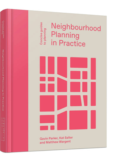Cover image for Neighbourhood Planning in Practice, isbn: 9781848222830