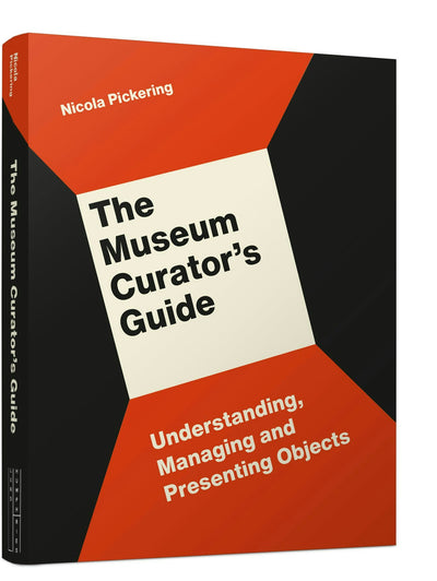 Cover image for The Museum Curator’s Guide, isbn: 9781848223240
