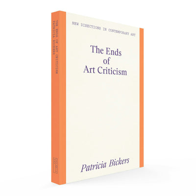 Cover image for The Ends of Art Criticism, isbn: 9781848224261