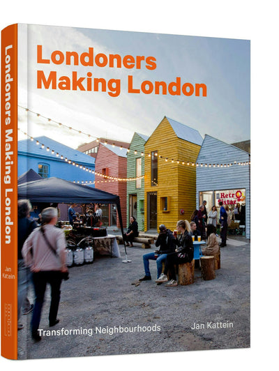 Cover image for Londoners Making London, isbn: 9781848224520