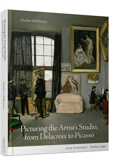 Cover image for Picturing the Artist's Studio, from Delacroix to Picasso, isbn: 9781848225213