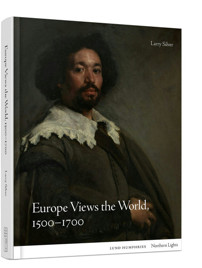 Europe Views the World, 1500-1700