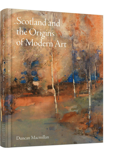 Cover image for Scotland and the Origins of Modern Art, isbn: 9781848226333