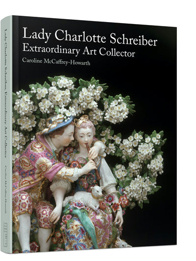 Cover image for Lady Charlotte Schreiber, Extraordinary Art Collector, isbn: 9781848226814