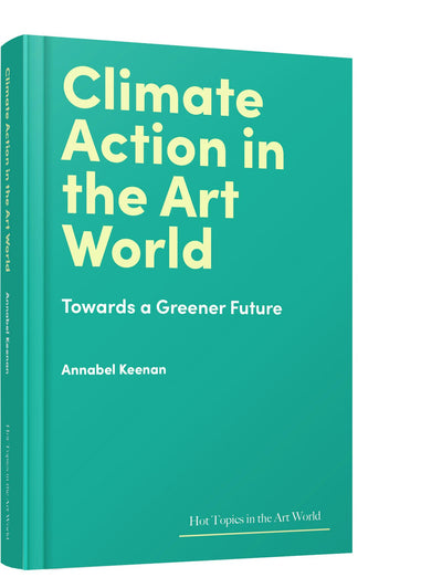 Cover image for Climate Action in the Art World, isbn: 9781848227033