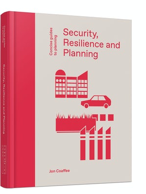 Security, Resilience and Planning