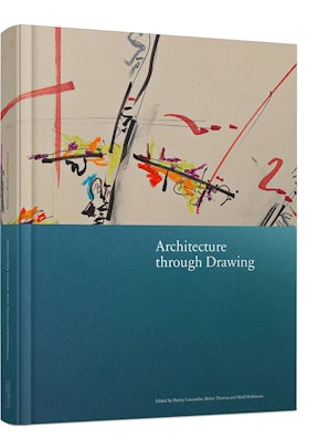 建築家のドローイング　Architecture through Drawing Architecture through Drawing – Lund Humphries