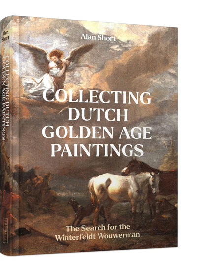Cover image for Collecting Dutch Golden Age Paintings, isbn: 9781848227415