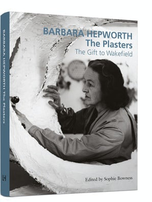 Barbara Hepworth: The Plasters
