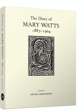 The Diary of Mary Watts 1887-1904