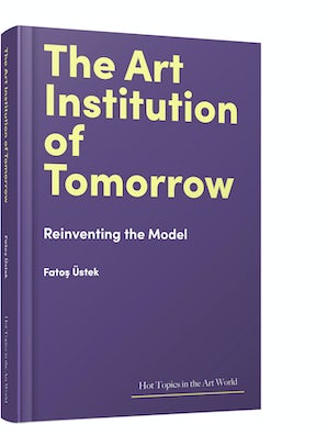 The Art Institution of Tomorrow